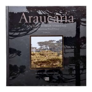 Livro Araucária A Floresta Meridional do Brasil